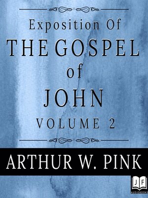 cover image of Exposition of the Gospel of John, Volume 2